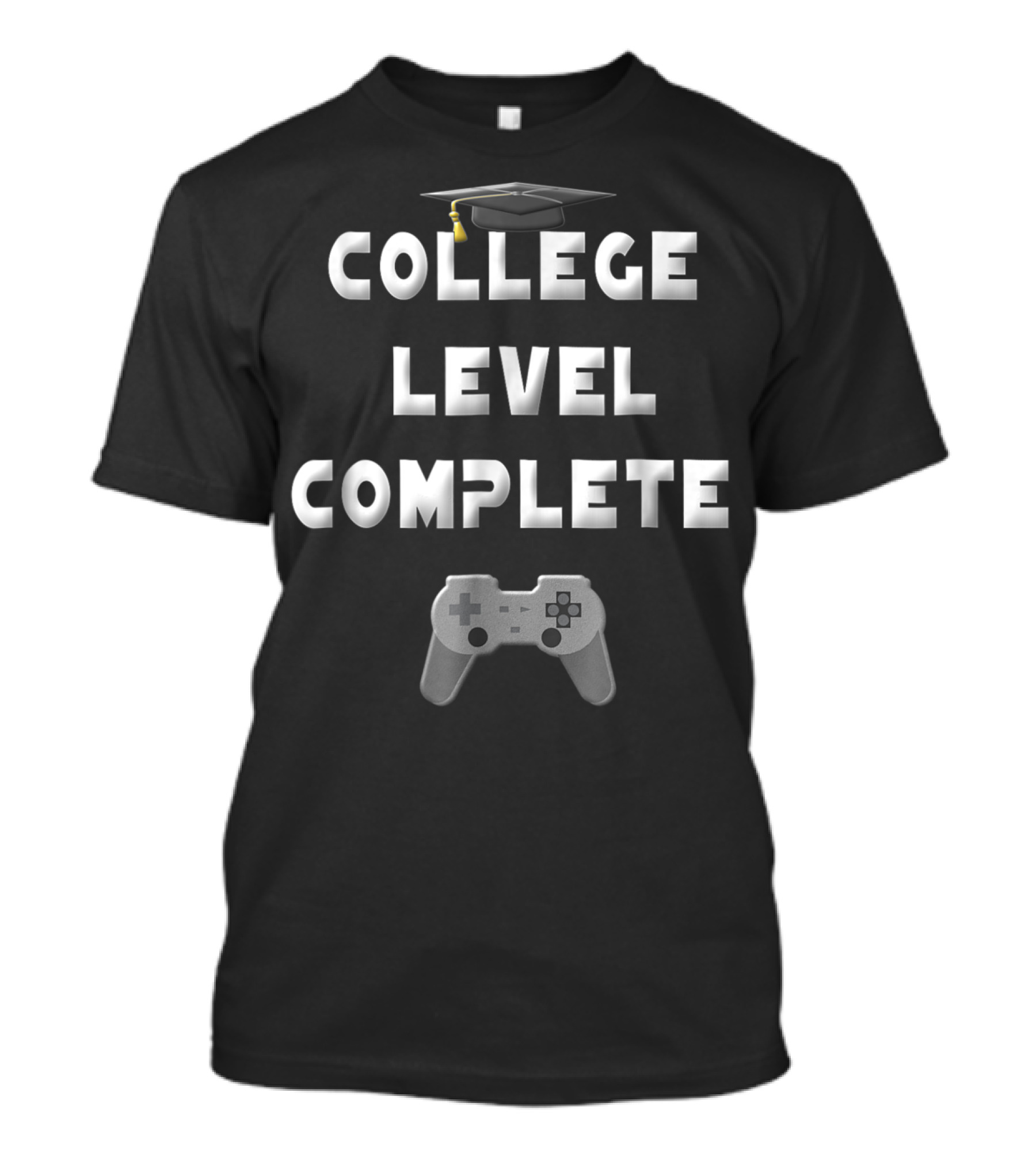 College Level Complete Graduation Gamer T-Shirt