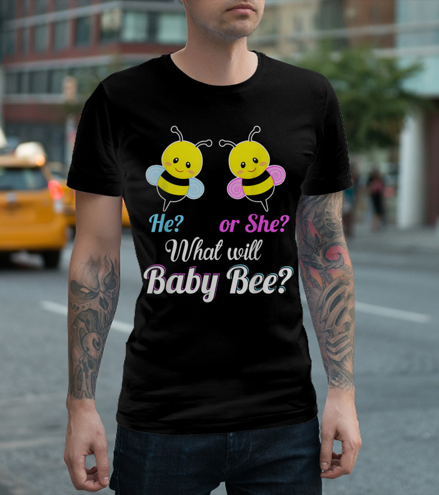 He or She What Will Baby Bee T-Shirt