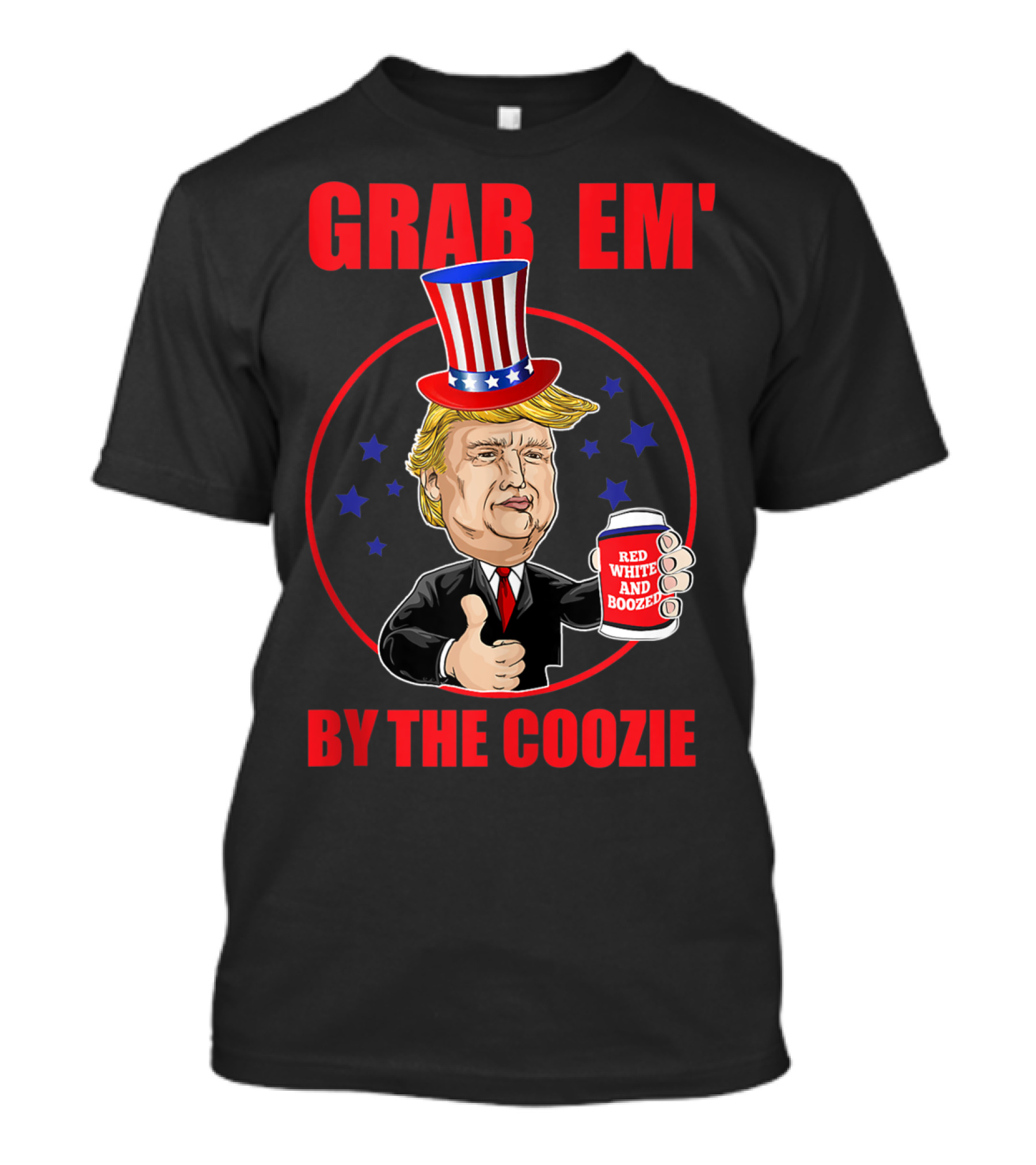 Grab Em' By The Coozie Red White And Booze 4th Of July Donald H2 T-Shirt