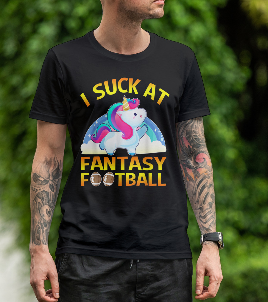 I Suck At Fantasy Football Loser Unicorn Funny Rainbow T-Shirt