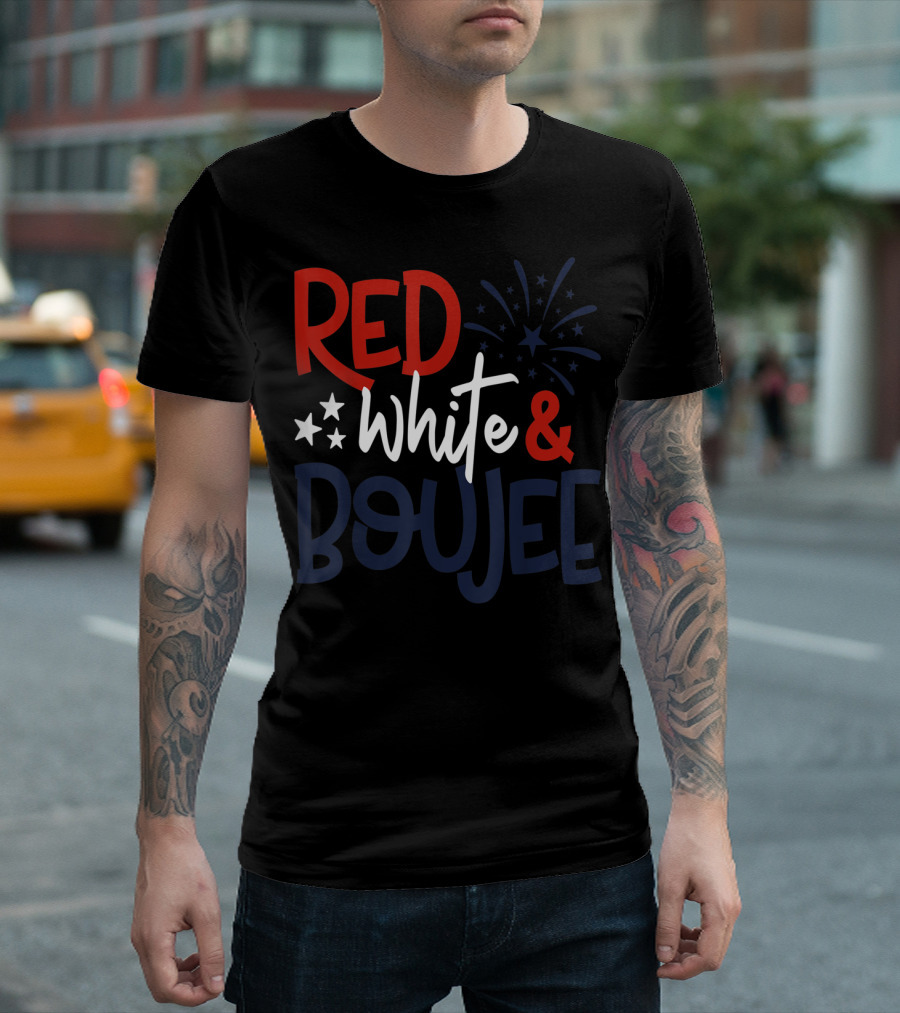 Red White and Boujee Funny Fourth of July Fireworks Stars T-Shirt