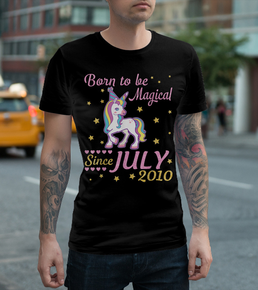Born to Be Magical Since July 2010 Unicorn Girl T-Shirt