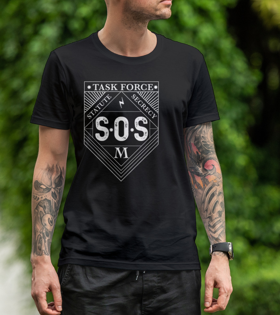 Task Force Statute Secrecy SOS Badge T-Shirt
