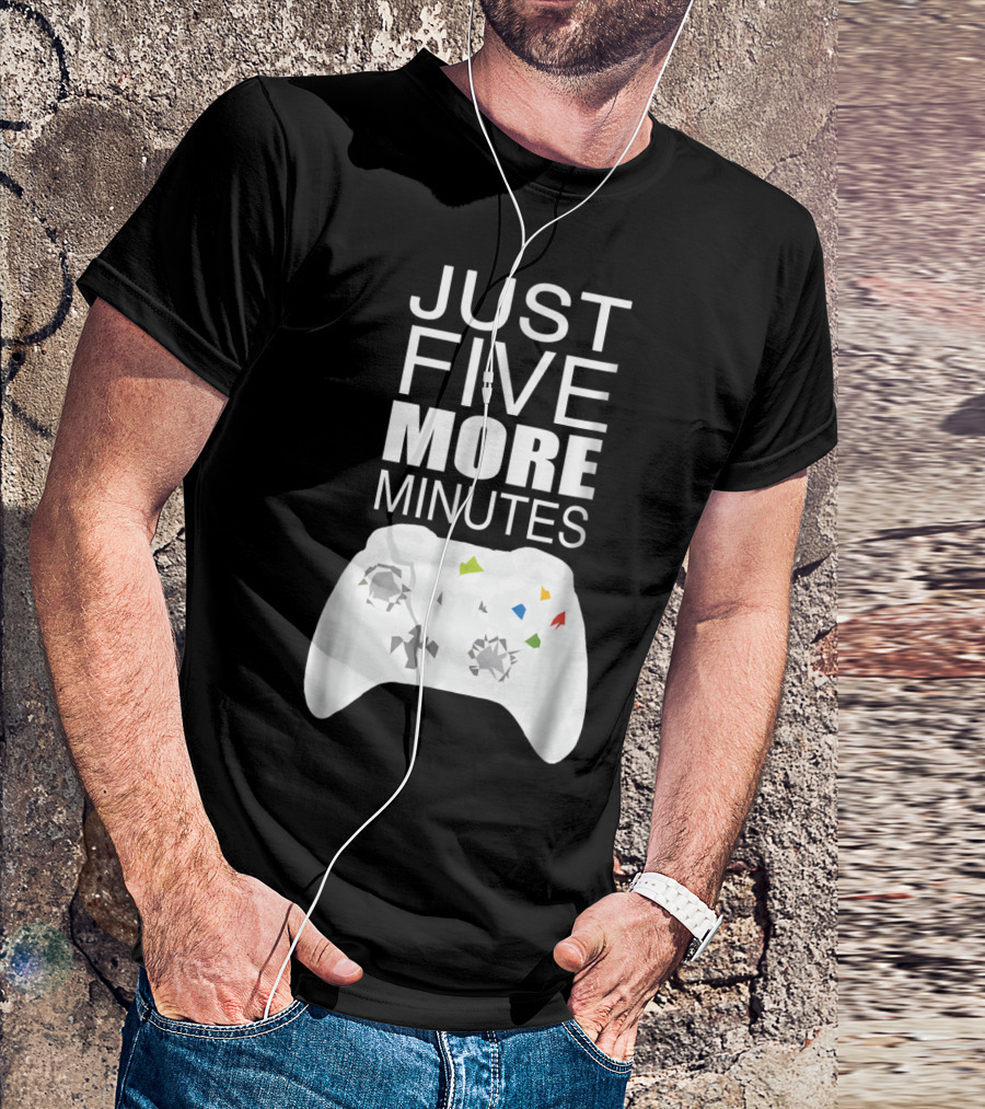 Just Five More Minutes Video Game Controller Gamer T-Shirt