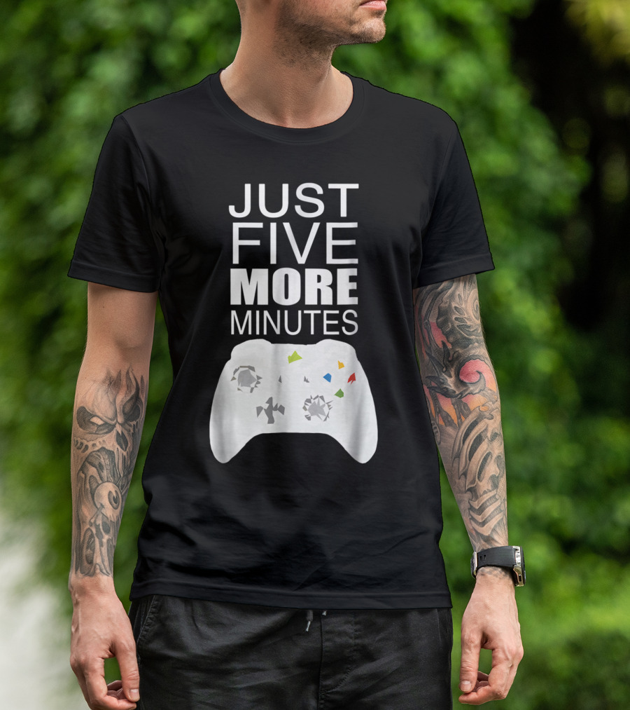 Just Five More Minutes Video Game Controller Gamer T-Shirt