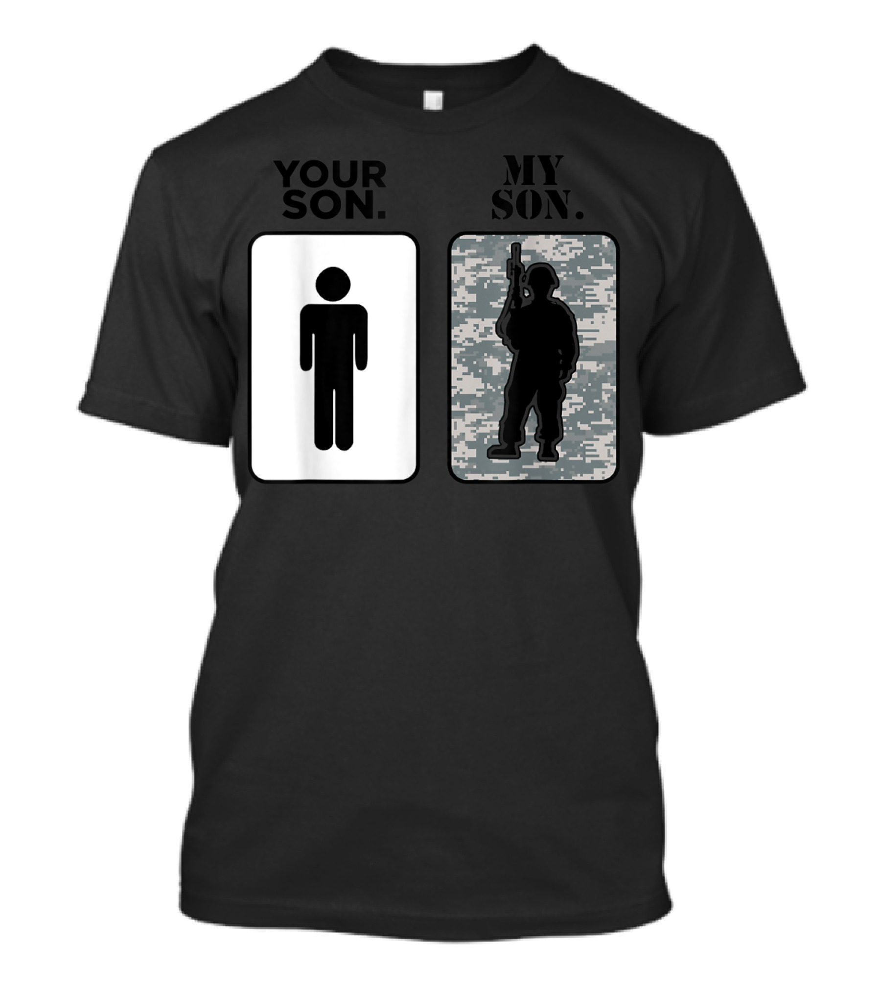 Your Son My Son Military Army Parents Sons T-Shirt