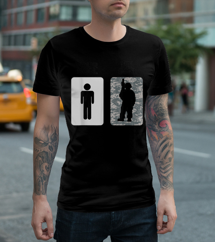 Your Son My Son Military Army Parents Sons T-Shirt