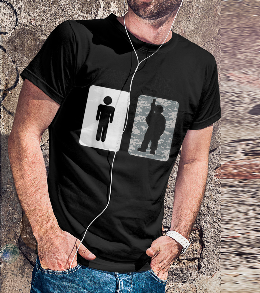 Your Son My Son Military Army Parents Sons T-Shirt