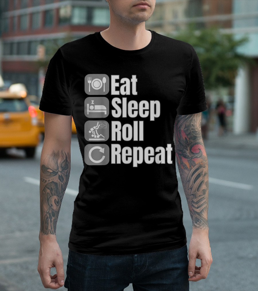 Eat Sleep Roll Repeat Brazilian Jiu Jitsu BJJ T-Shirt