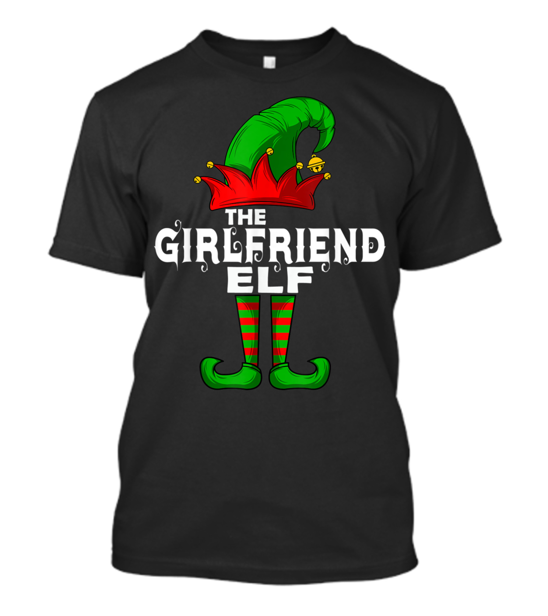 THE GIRLFRIEND ELF FAMILY CHRISTMAS GROUP HOLIDAY ATTIRE T-Shirt