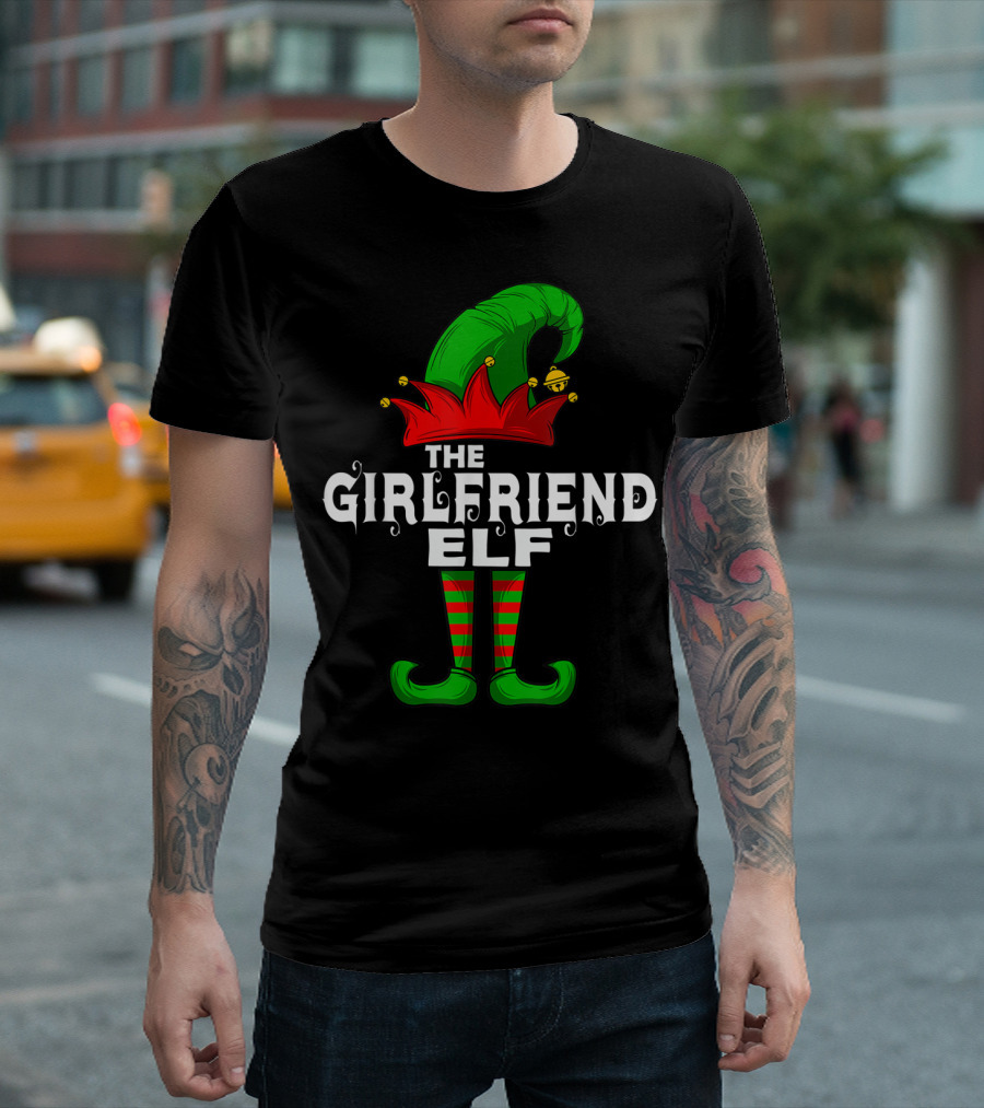 THE GIRLFRIEND ELF FAMILY CHRISTMAS GROUP HOLIDAY ATTIRE T-Shirt
