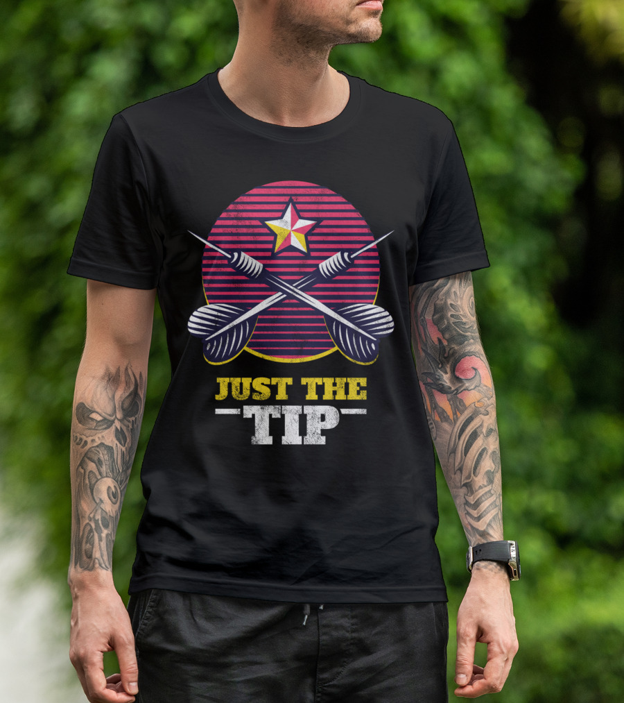 JUST THE TIP FUNNY DARTS CROSSING DART PLAYER STAR T-Shirt