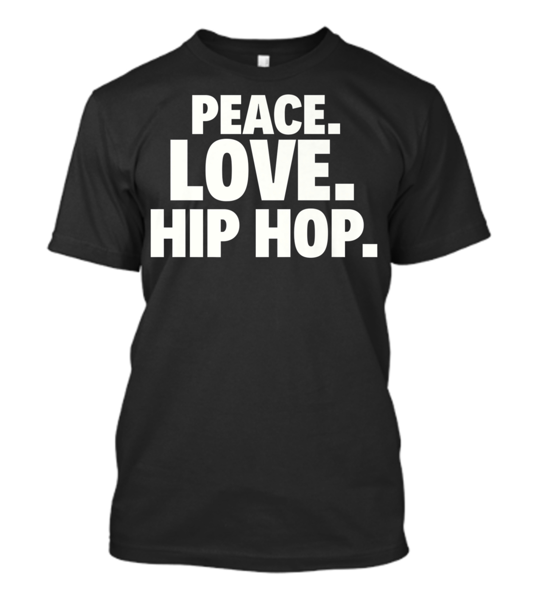 PEACE LOVE HIP HOP Typography T-Shirt