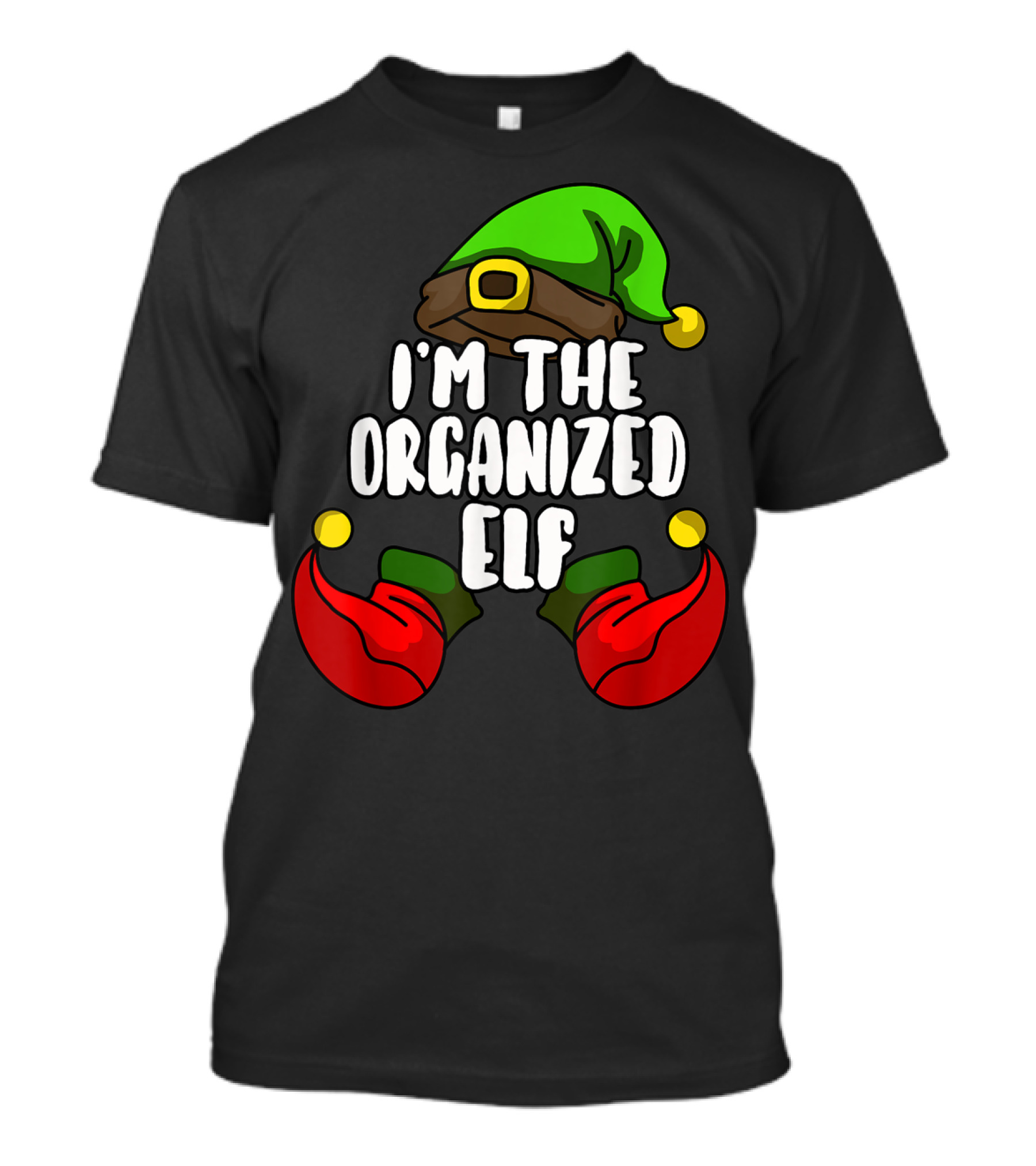 I'M THE ORGANIZED ELF FAMILY MATCHING GROUP T-Shirt