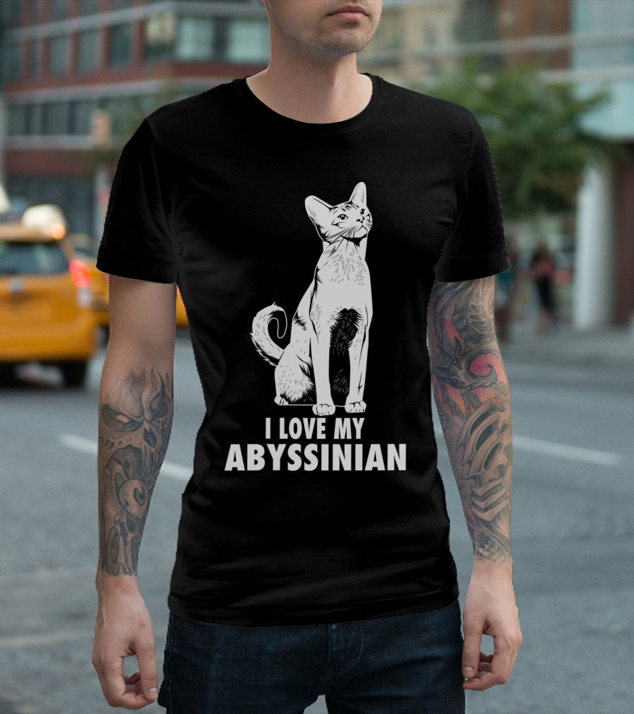 I LOVE MY ABYSSINIAN CAT ETHIOPIA ABYSSINIA T-Shirt