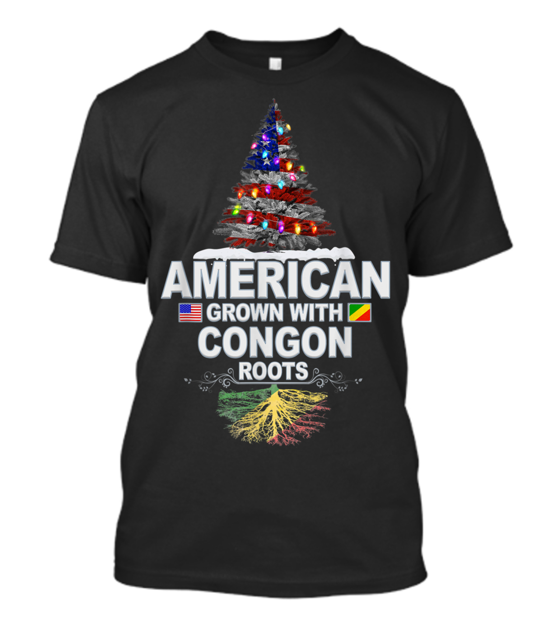 American Christmas Tree Grown With Congon Roots T-Shirt