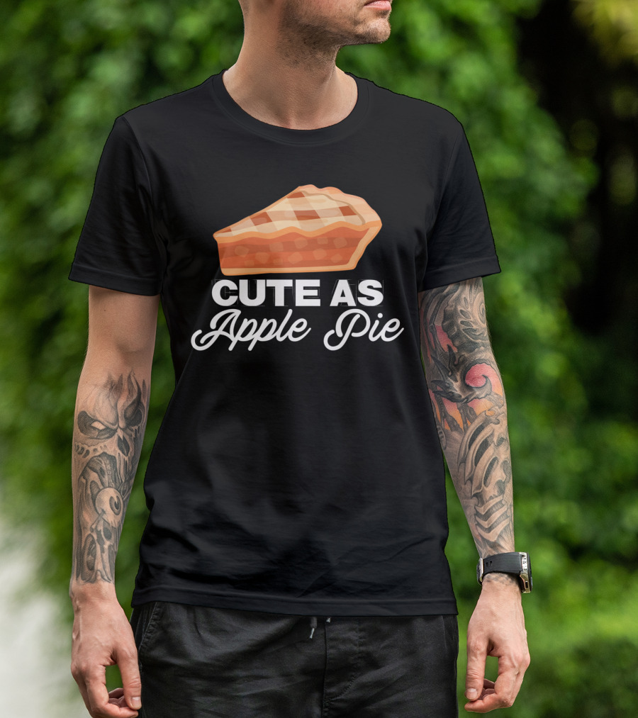 Cute As Apple Pie Funny Red Apple Day T-Shirt