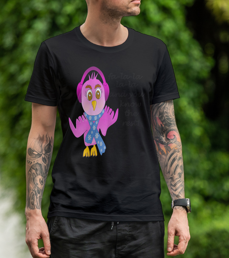 Fa-la-la-la And You Know The Rest Chicken Wearing Headphones And Scarf T-Shirt