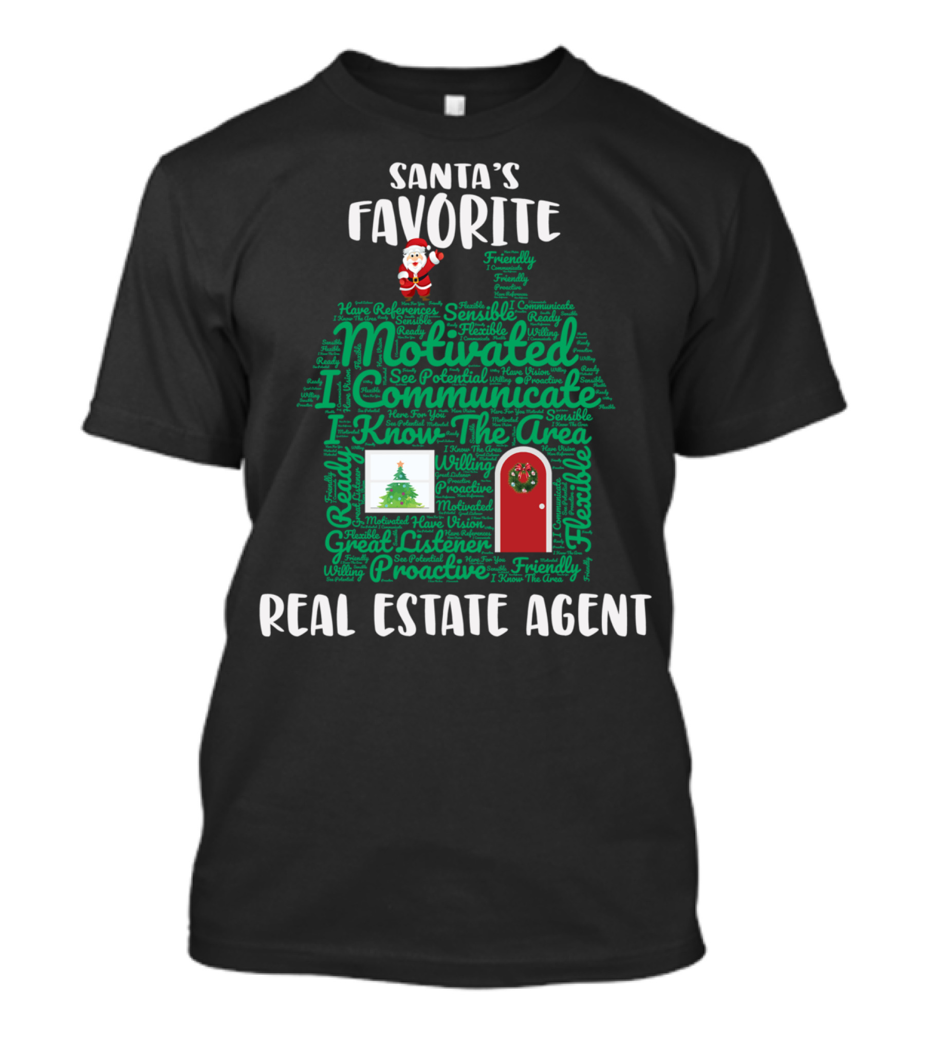 Santa's Favorite Motivated And Friendly Real Estate Agent Christmas House T-Shirt