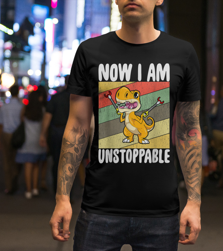 Now I Am Unstoppable Trex Kawaii Dinosaur T-Shirt