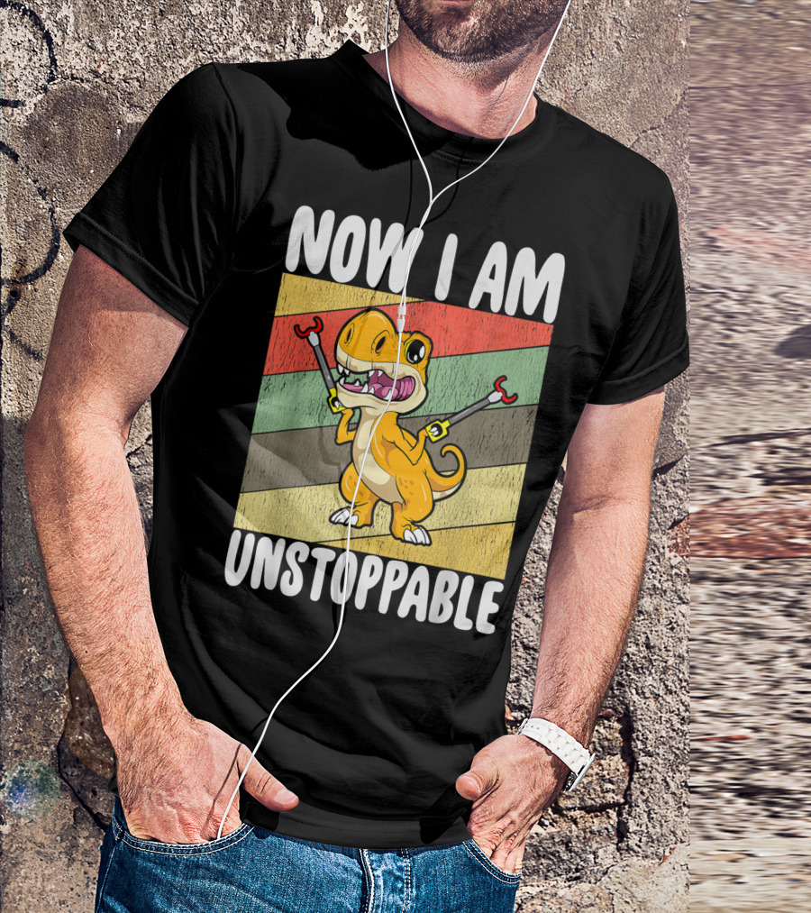 Now I Am Unstoppable Trex Kawaii Dinosaur T-Shirt