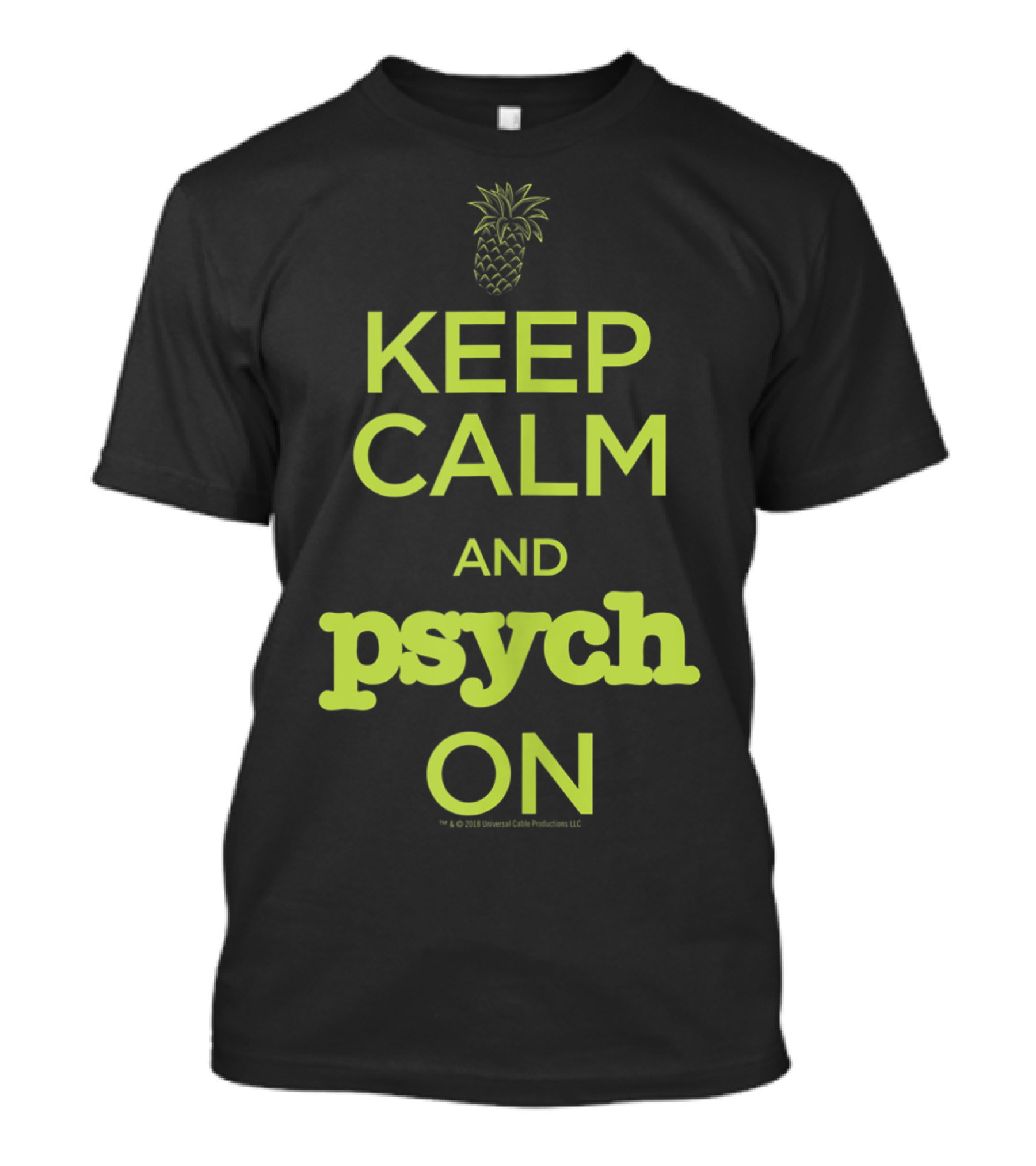 Keep Calm And Psych On Pineapple Universal Cable Productions T-Shirt