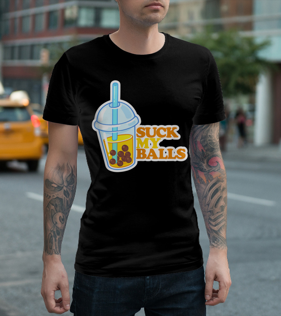 Suck My Balls Boba Tea Milk Drink Humor T-Shirt