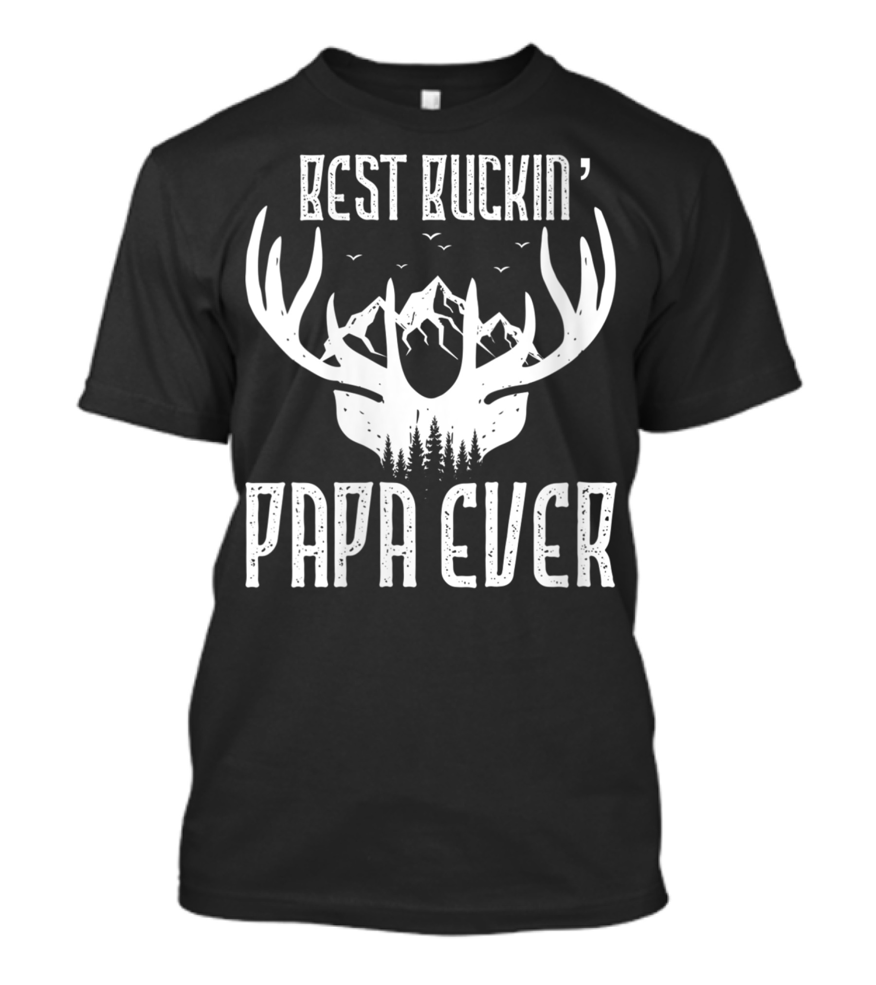 Best Buckin' Papa Ever Deer Antlers And Mountain Hunting T-Shirt