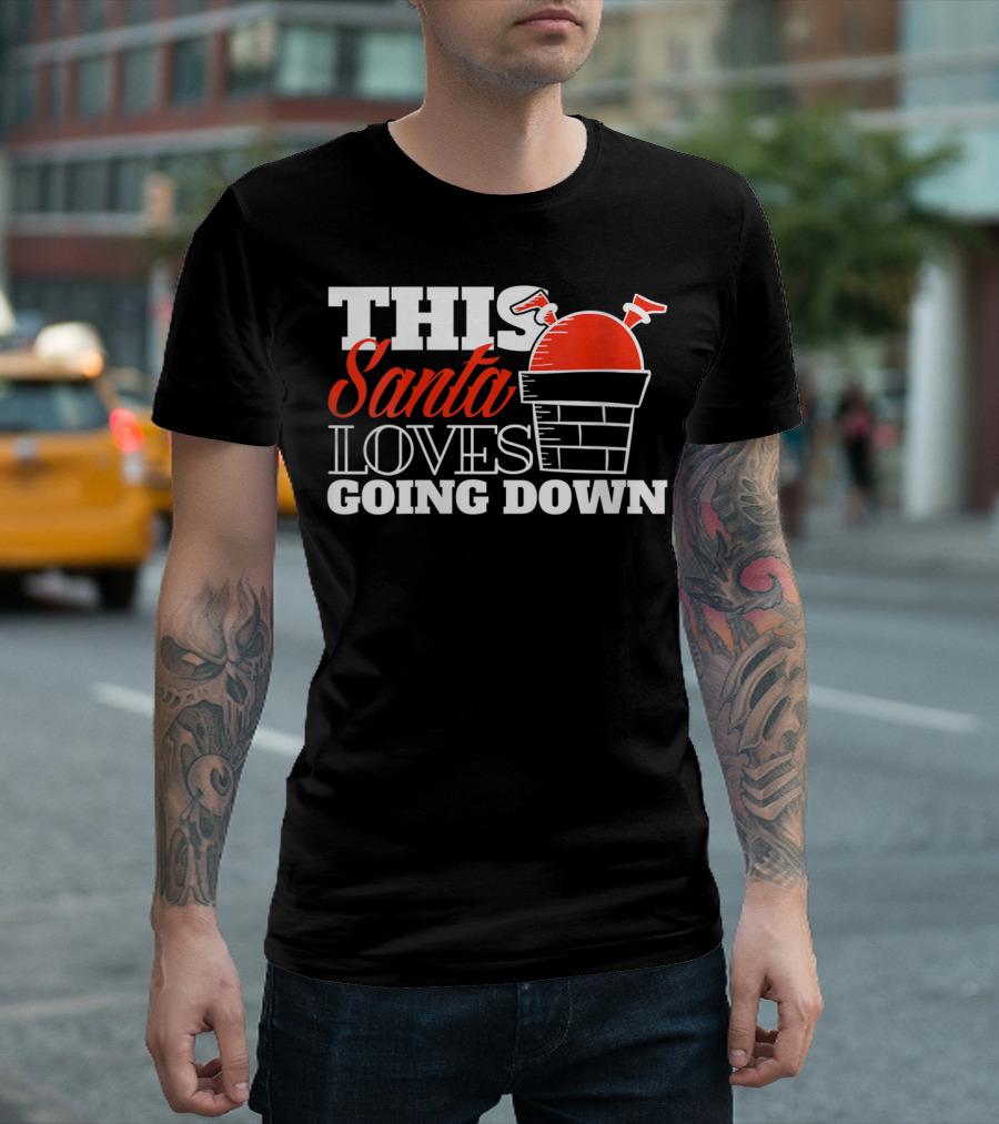 This Santa Loves Going Down T-Shirt