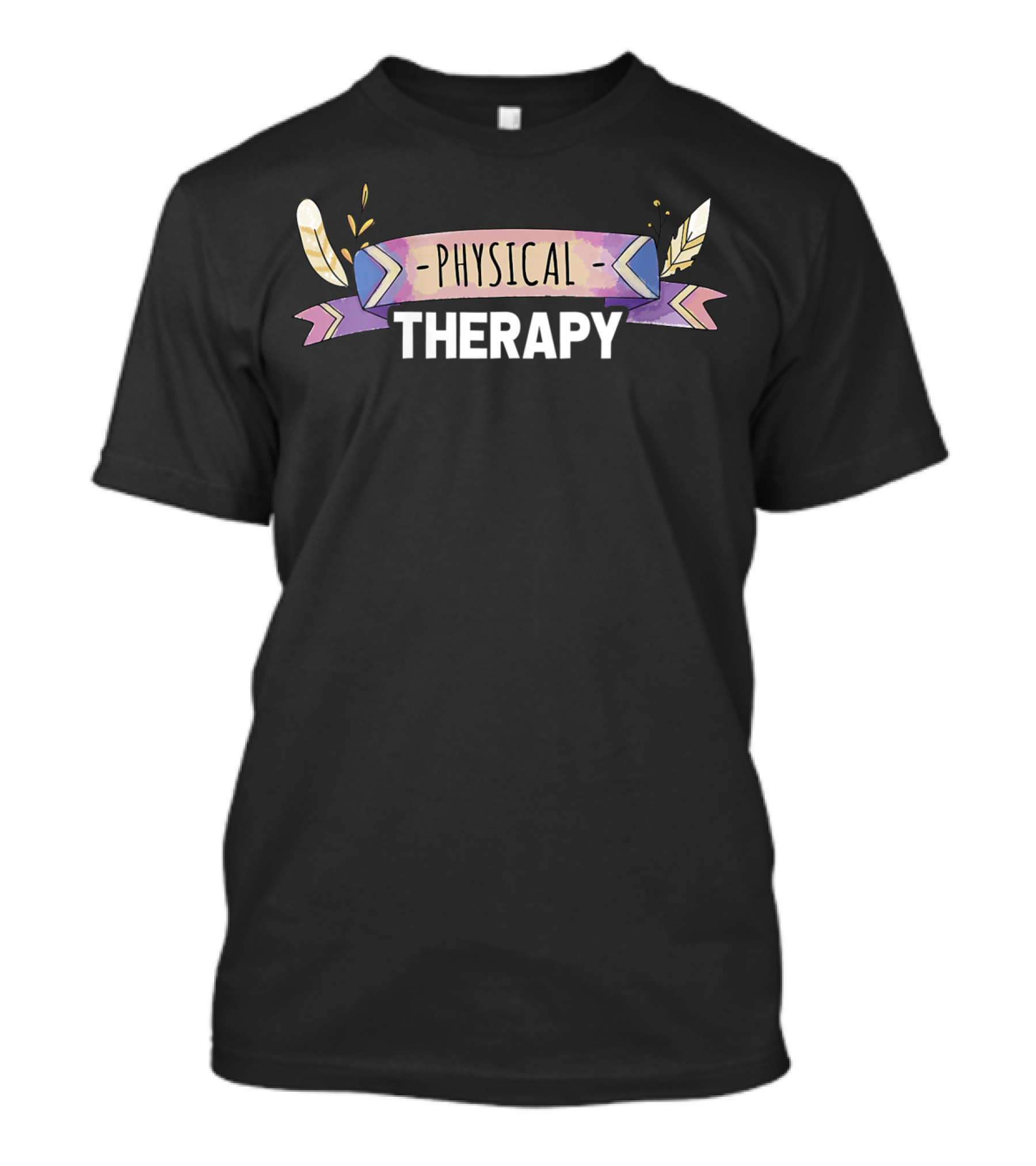 Physical Therapy Therapist Graduation Banner With Feathers And Leaves T-Shirt