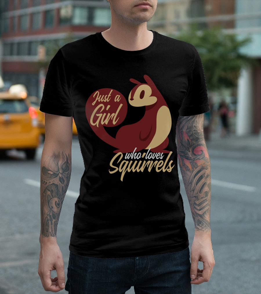 Just a Girl Who Loves Squirrels Cute Squirrel T-Shirt