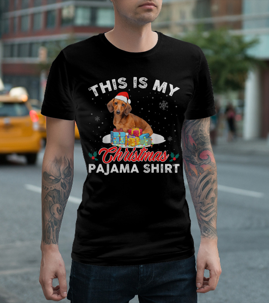 THIS IS MY CHRISTMAS PAJAMA SHIRT DACHSHUND DOG T-Shirt