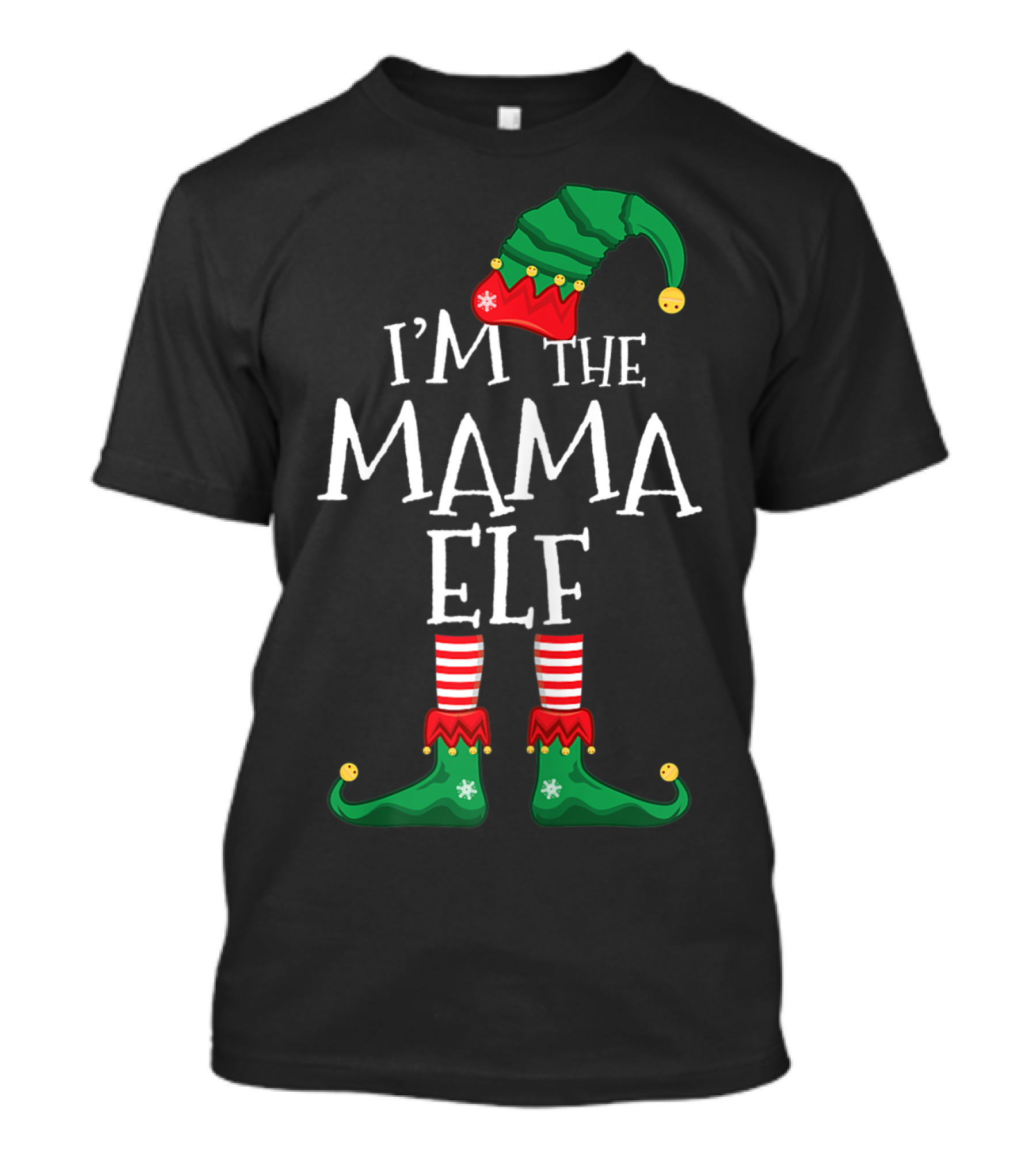 I'M THE MAMA ELF MATCHING FAMILY HOLIDAY CHRISTMAS T-Shirt