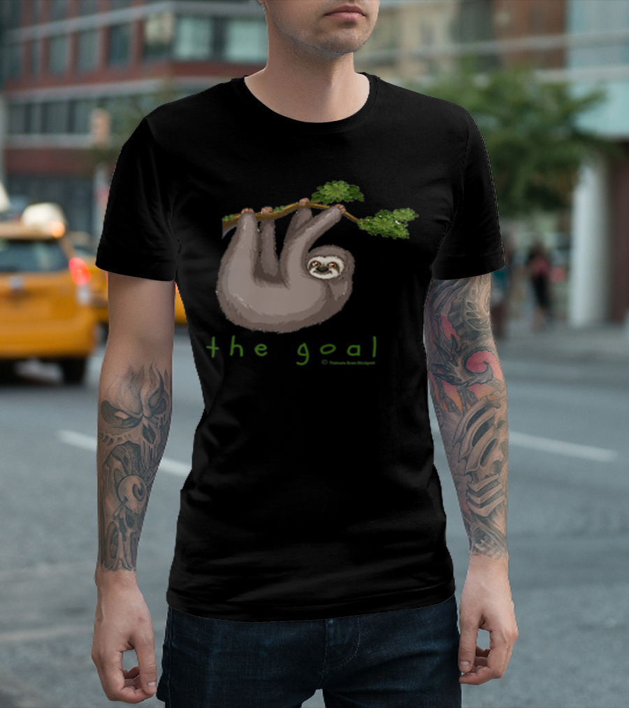 The Goal Happy Lazy Sloth Hanging from Branch T-Shirt