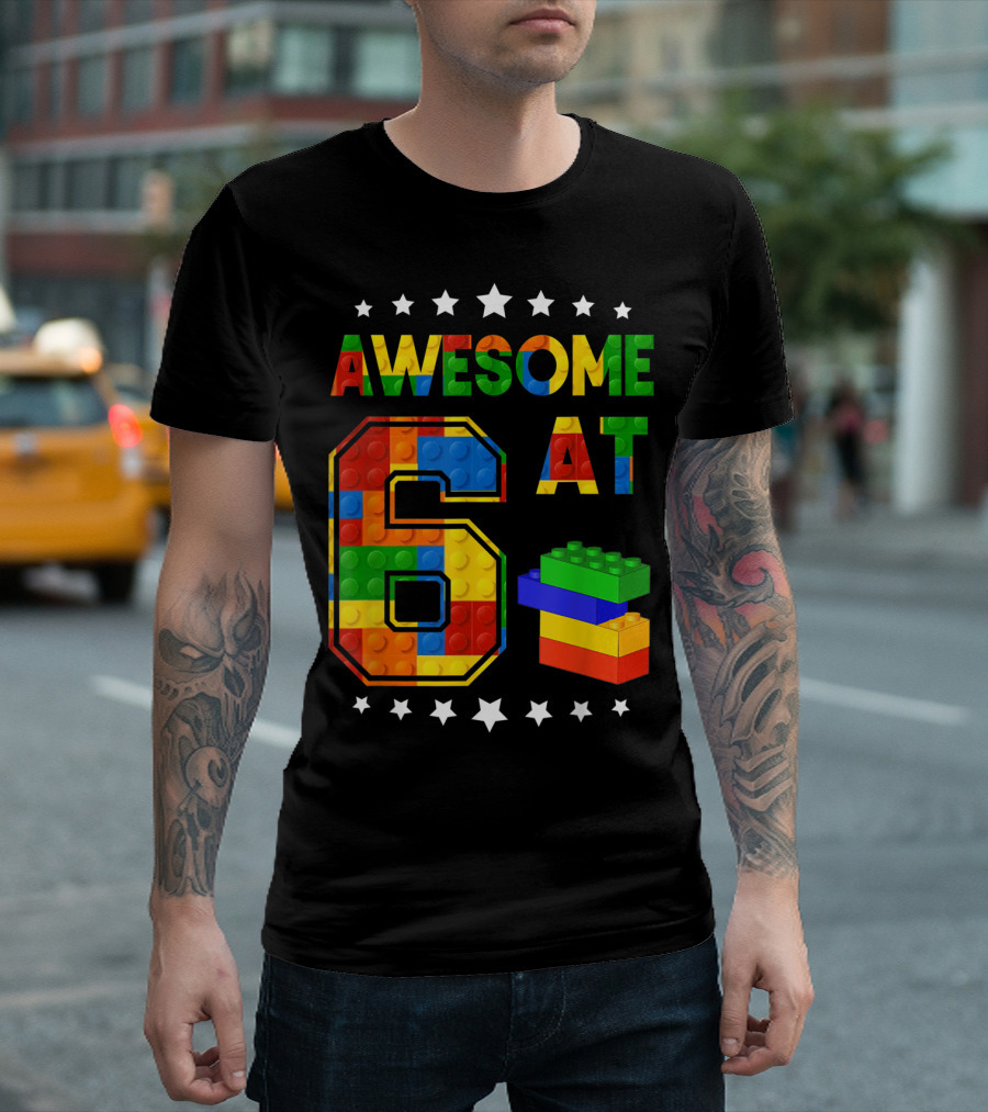 Awesome at 6 Building Blocks Bricks Birthday T-Shirt