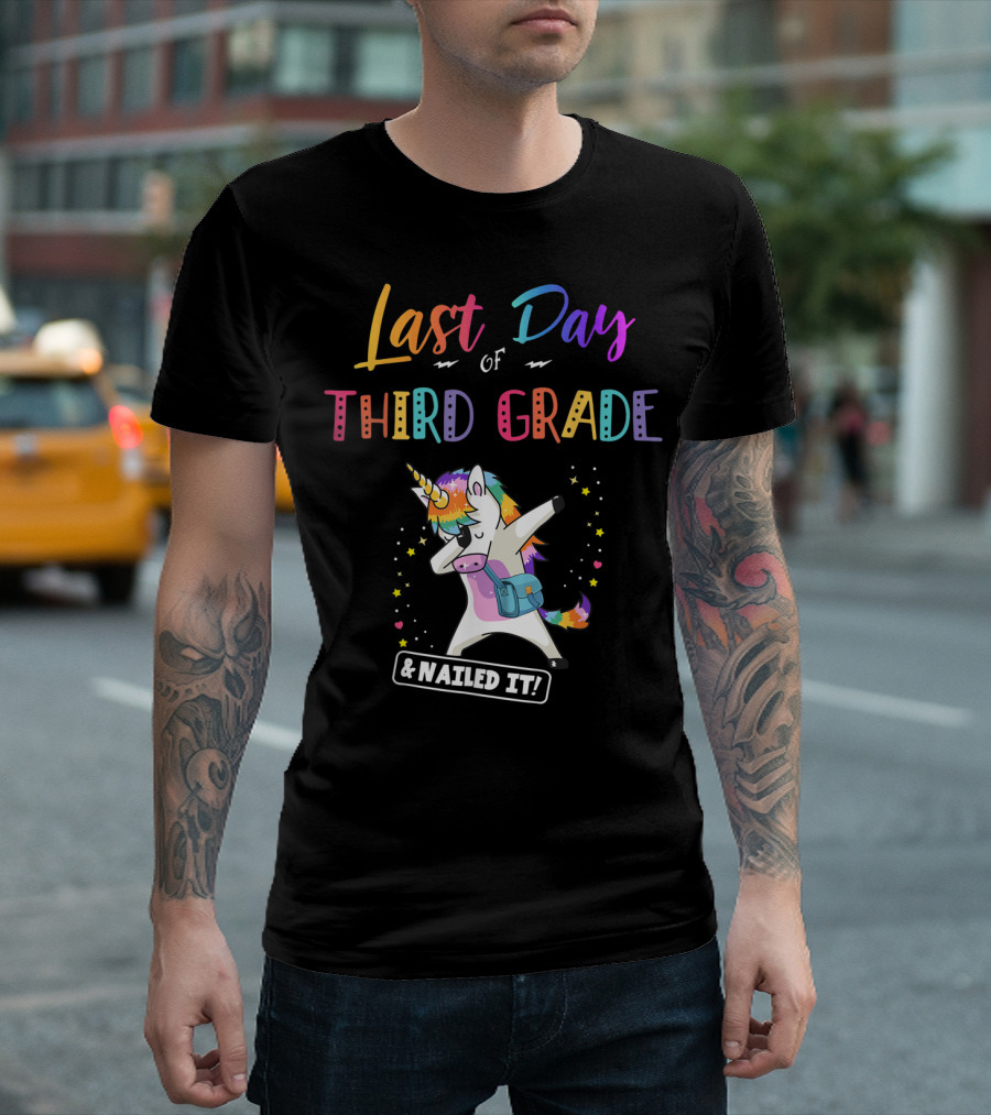 Last Day of Third Grade Nailed It Unicorn T-Shirt