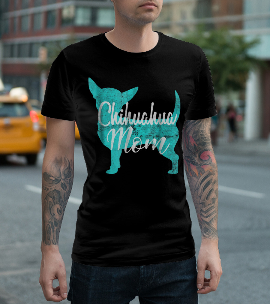 Chihuahua Mom Cute Chihuahua T-Shirt