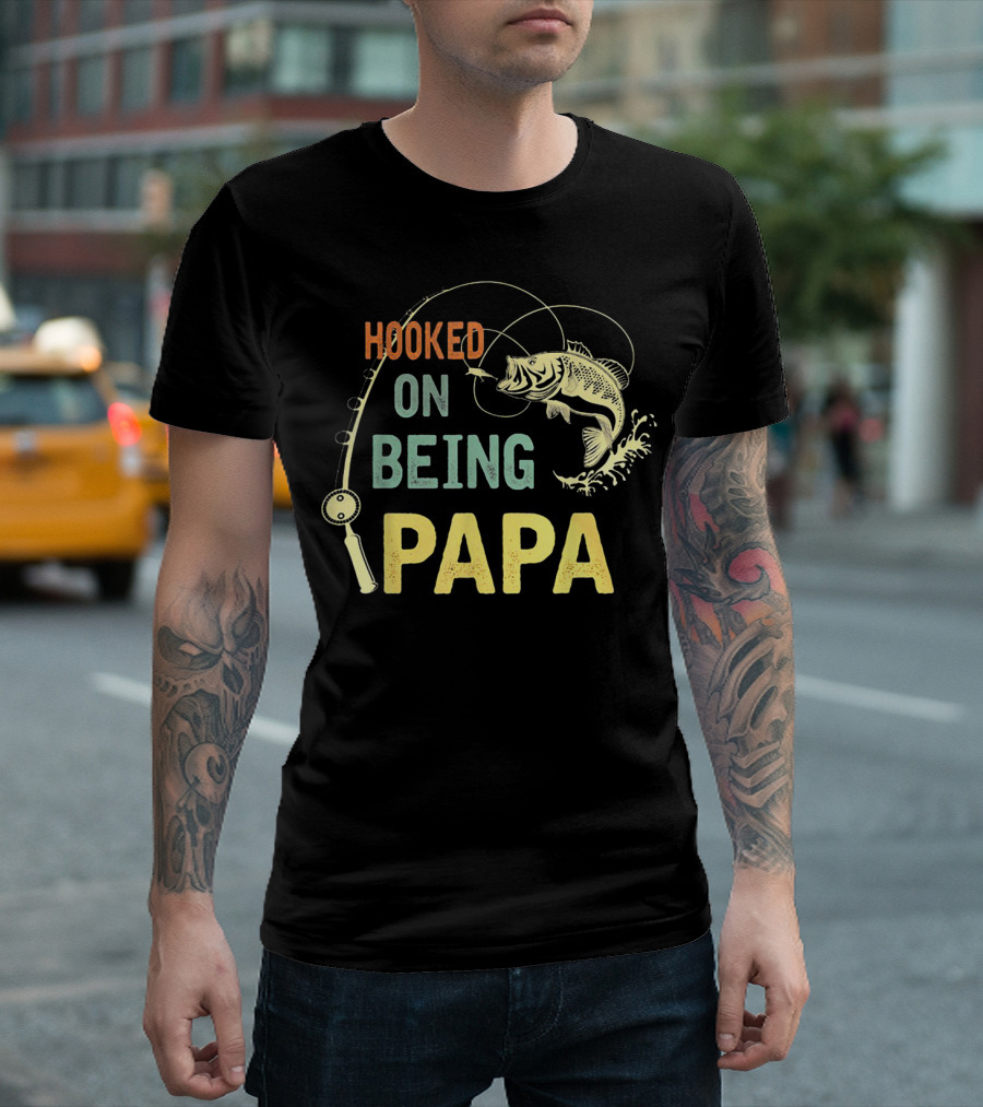 Hooked On Being Papa Fishing Rod Fish T-Shirt