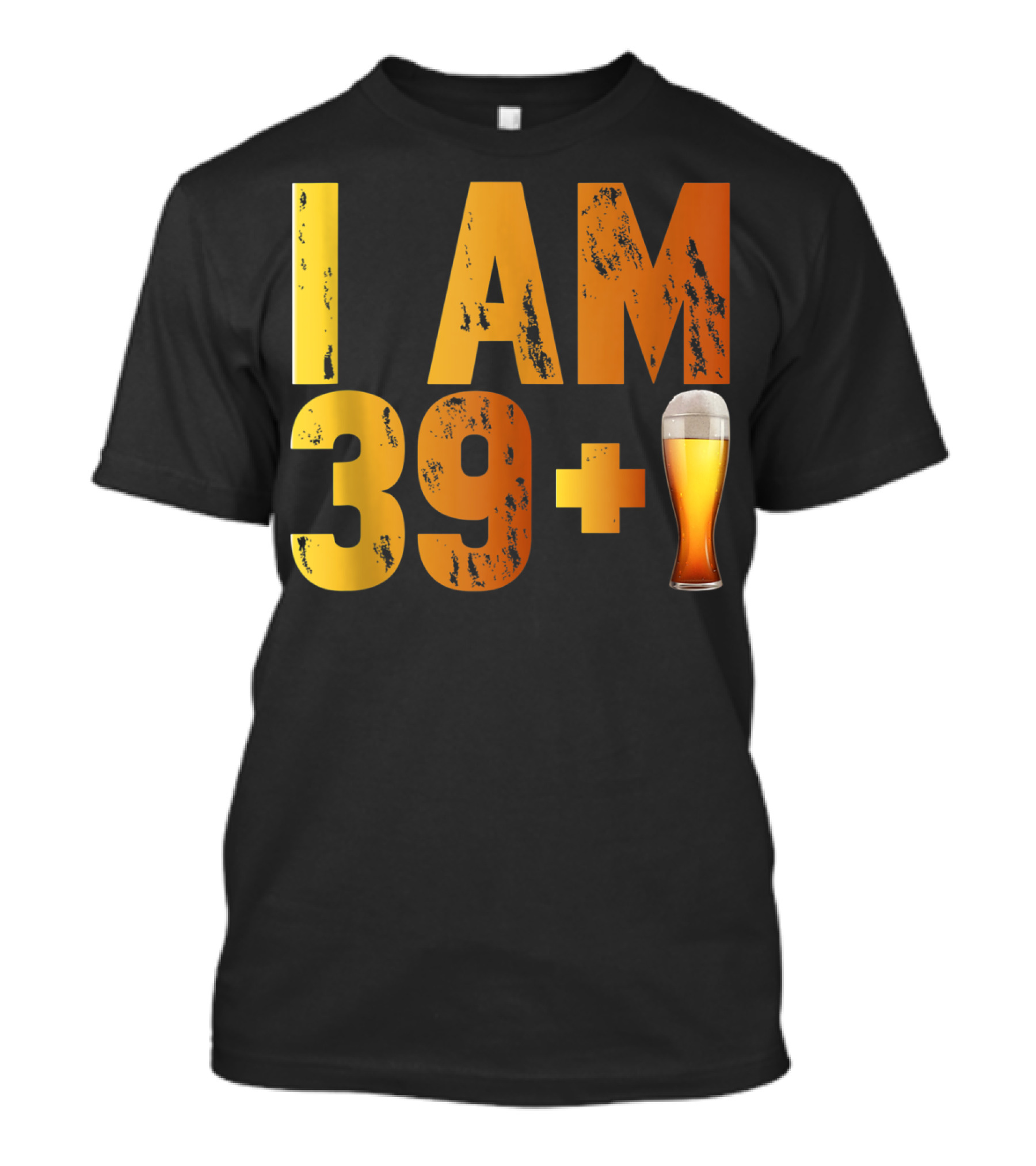 I Am 39 Plus Beer 40th Years Old Birthday T-Shirt