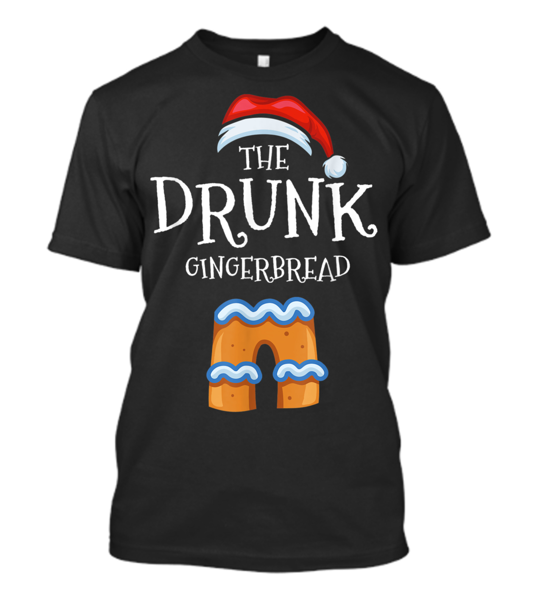 The Drunk Gingerbread With Santa Hat T-Shirt