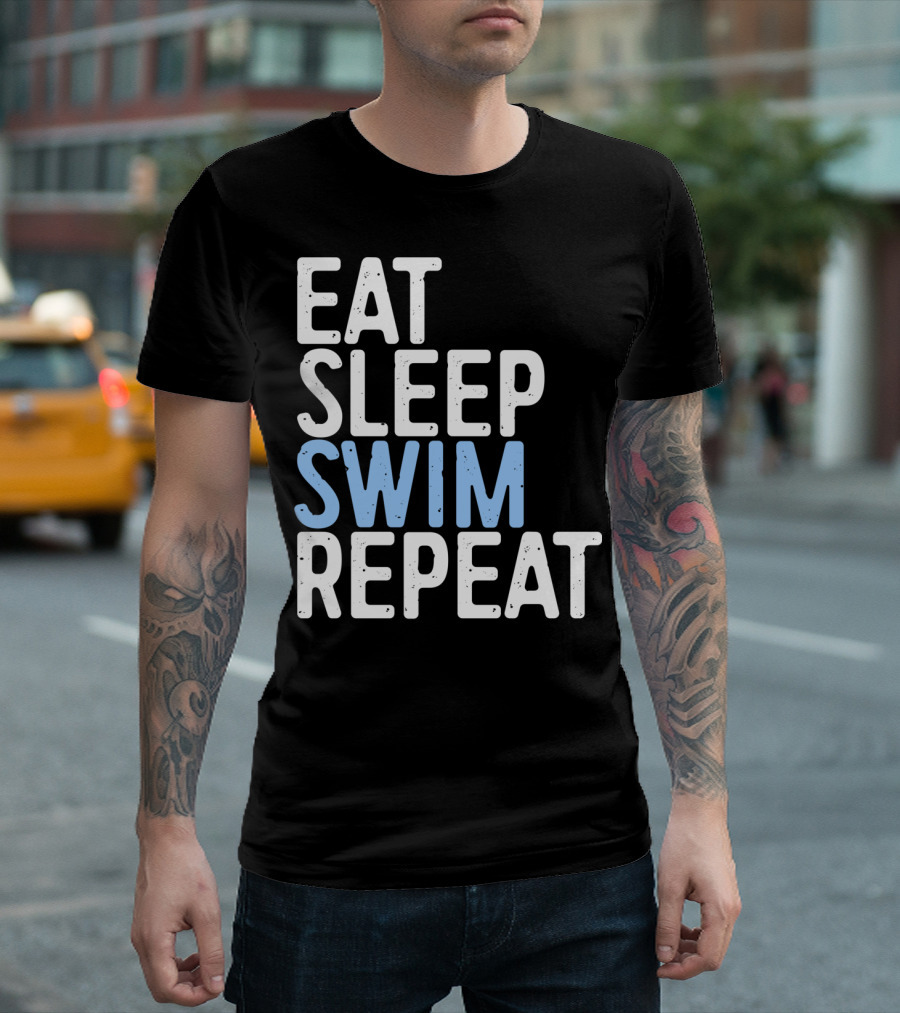 Eat Sleep Swim Repeat Swimmer Lifestyle T-Shirt