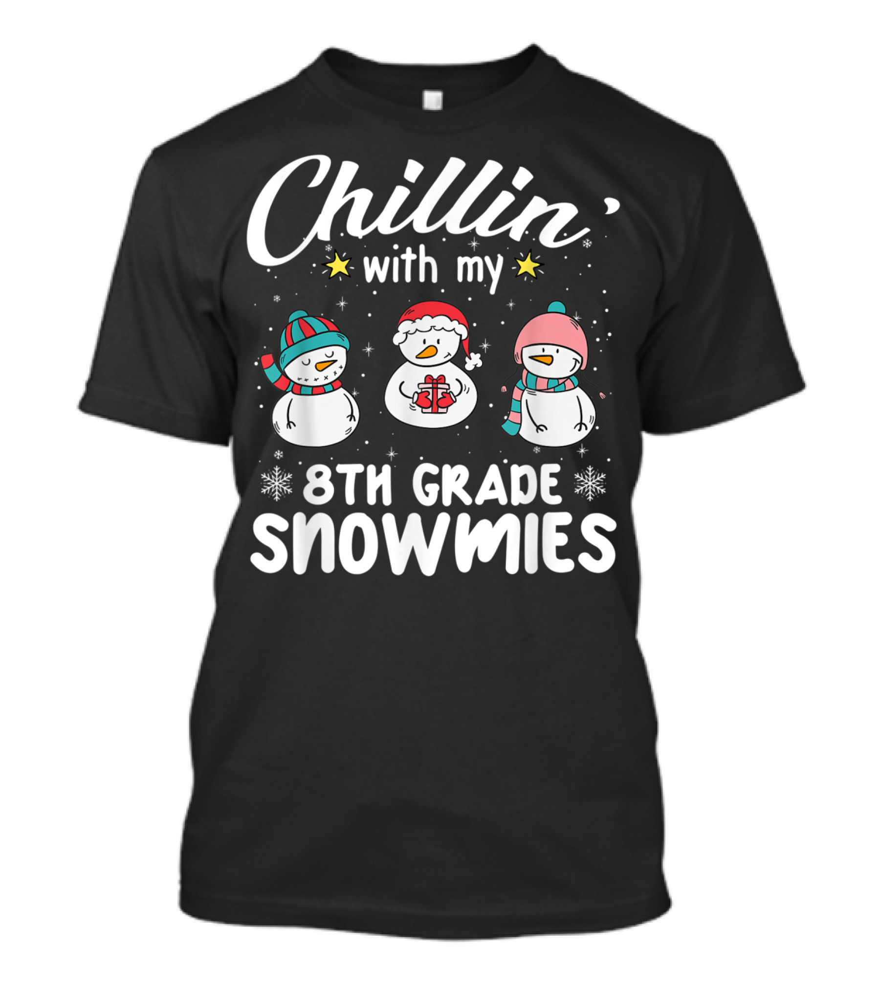 Chillin' With My 8Th Grade Snowmies Teacher Snowman Friends T-Shirt