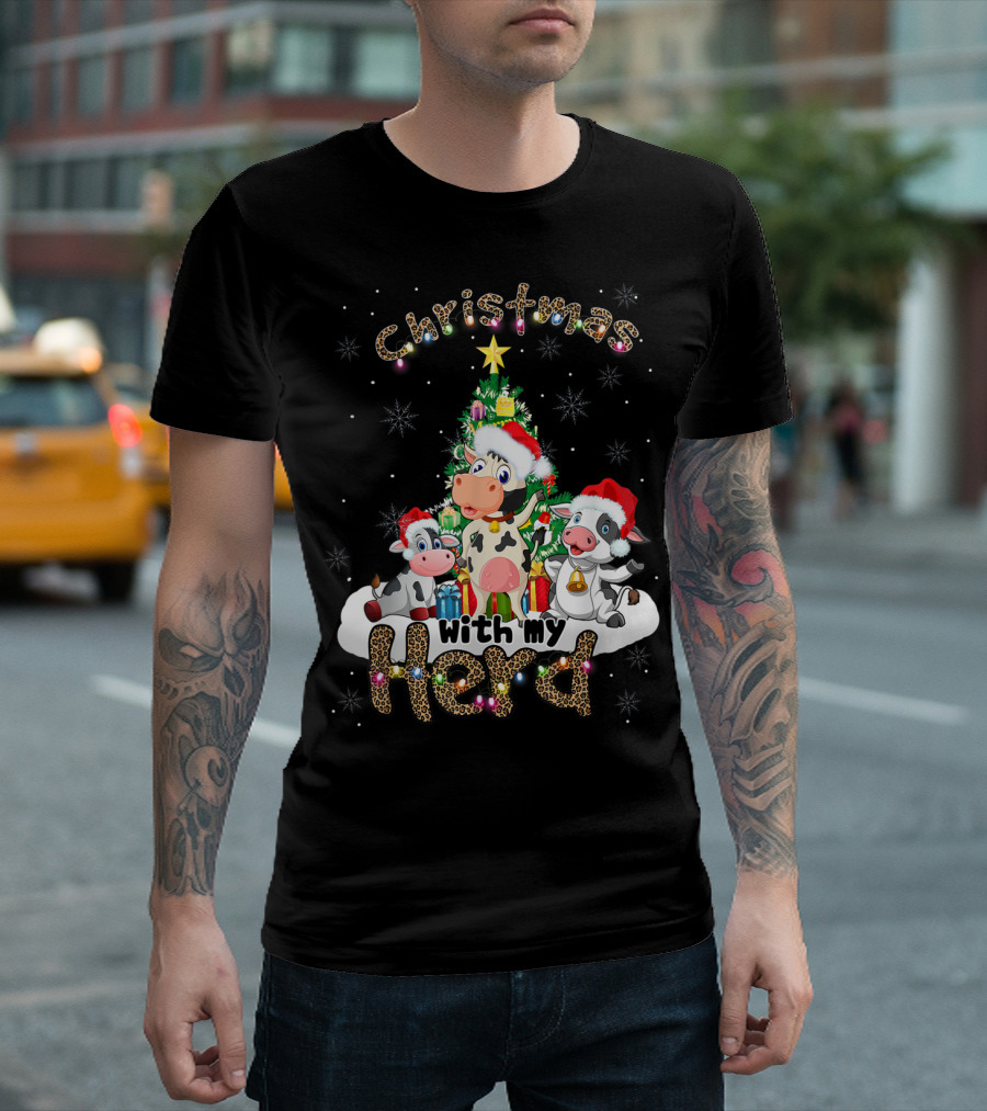 Christmas With My Herd Cow Cattle Farmer Festive Holiday Tree T-Shirt