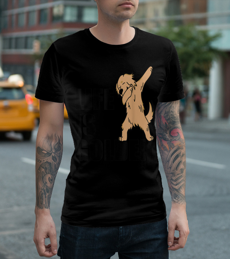 Funny Golden Retriever Dabbing Life Is Golden T-Shirt