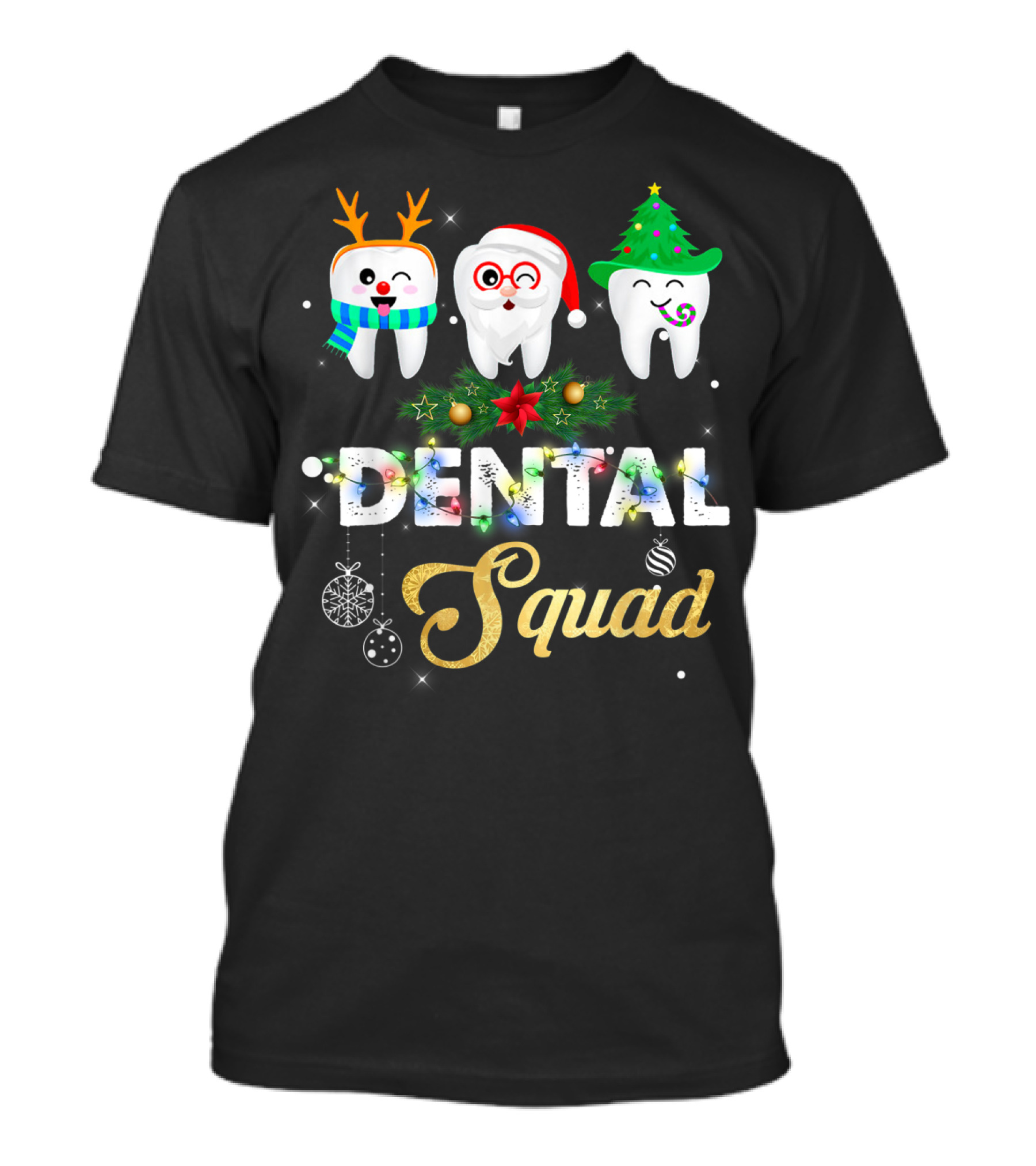 Dental Squad Funny Dentist Hygienist Christmas Teeth With Holiday Decorations T-Shirt