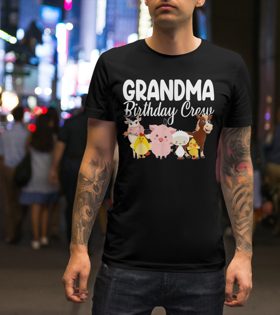 Grandma Birthday Crew Farm Animals Celebration With Cow Pig Sheep Horse And Chicks T-Shirt