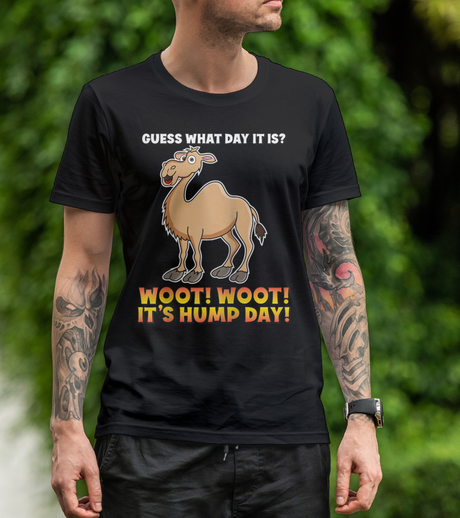 Guess What Day It Is Woot Woot It's Hump Day Camel T-Shirt