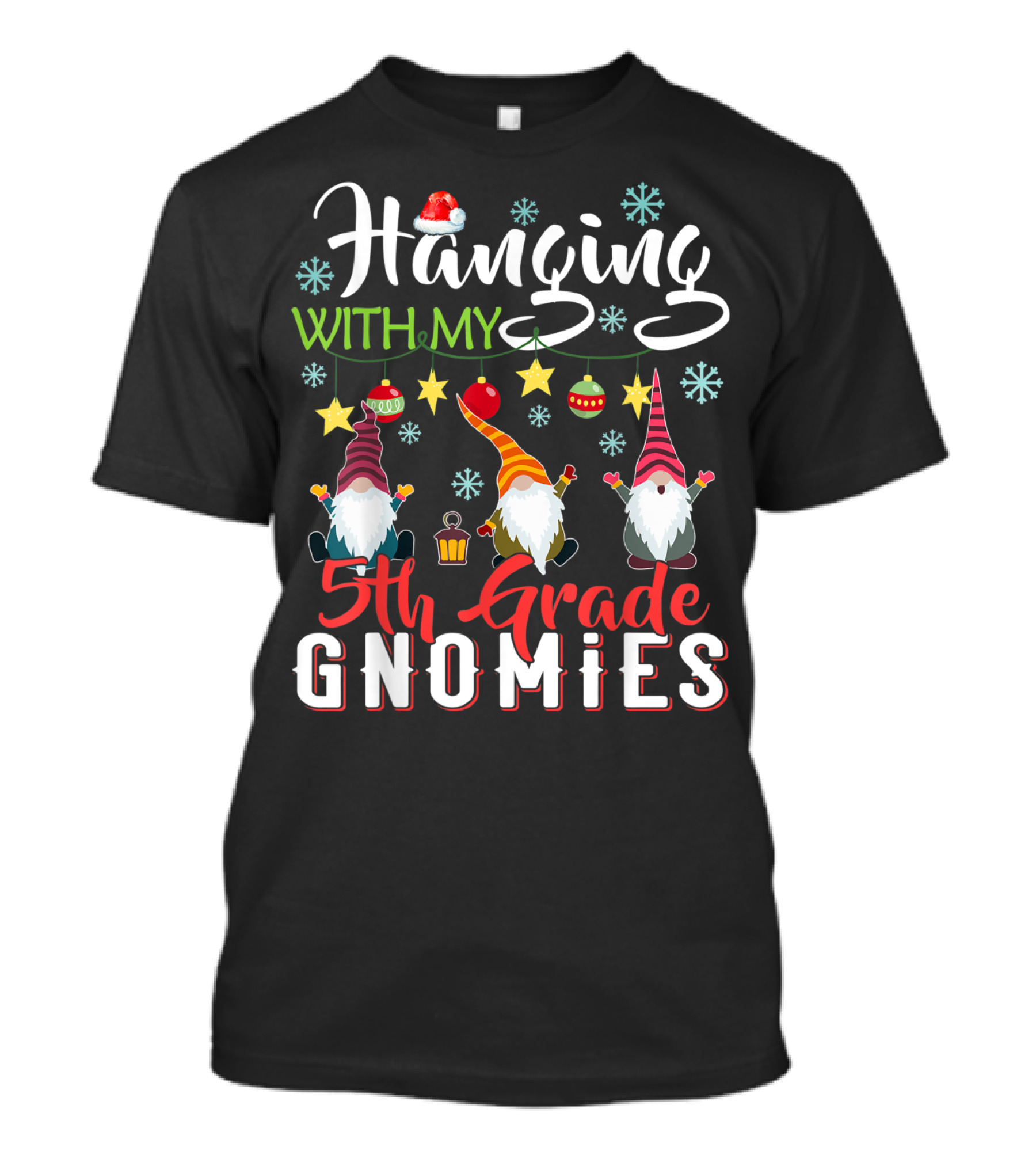 Hanging With My 5th Grade Gnomies Teacher Snowflakes Christmas Gnomes T-Shirt