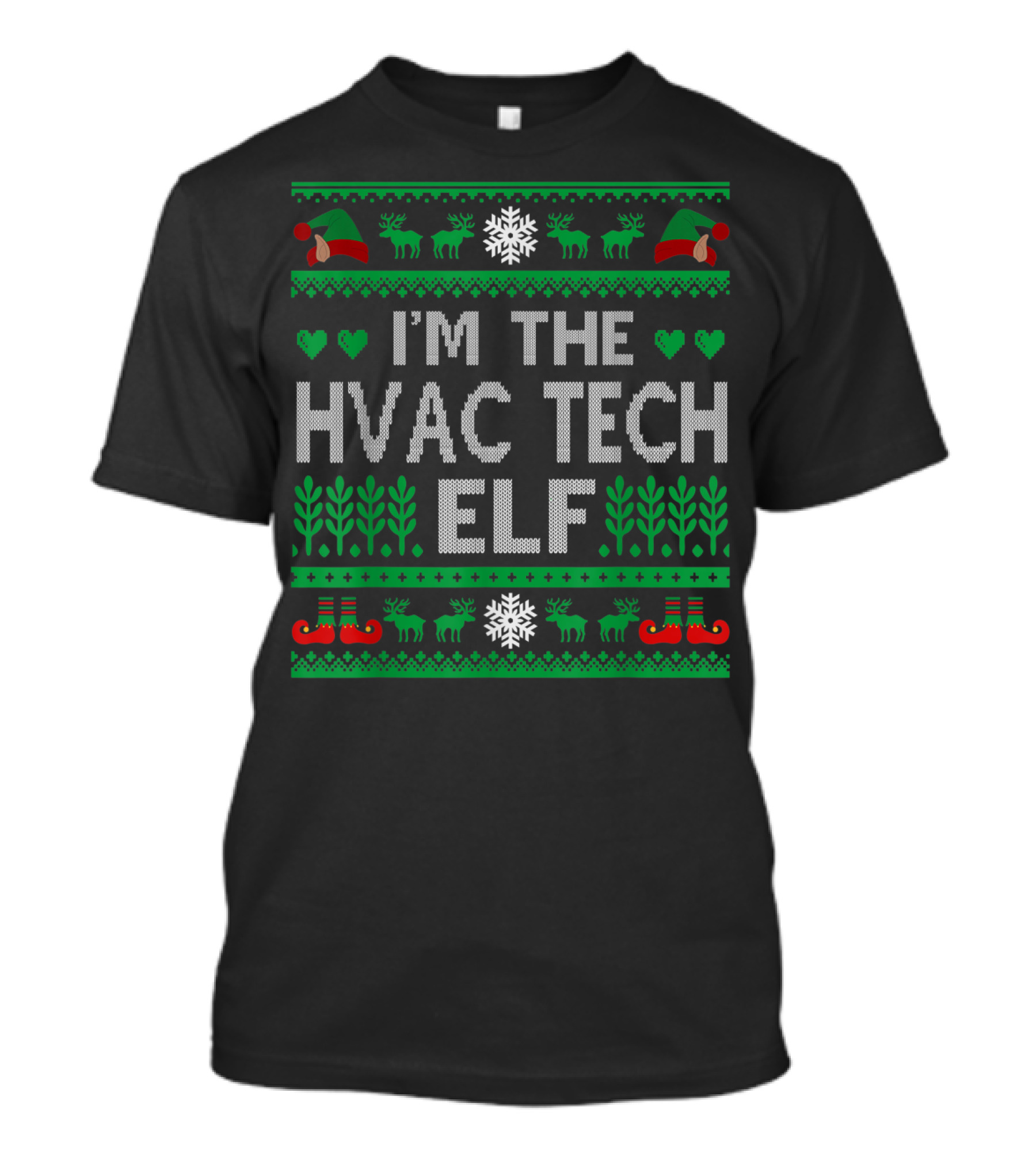 I'm The Hvac Tech Elf Christmas Sweater With Reindeer And Snowflakes T-Shirt