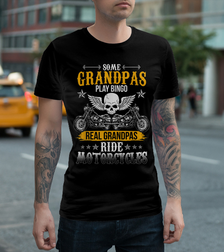 Mens Some Grandpas Play Bingo Real Grandpas Ride Motorcycles T-Shirt